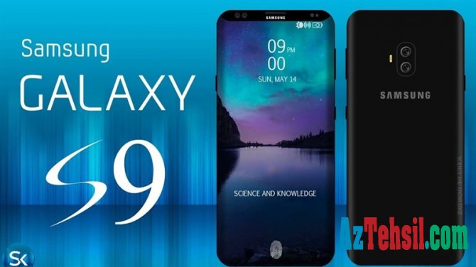 “Samsung Galaxy S9” və S9+ smartfonlarının satış vaxtı MƏLUM OLDU