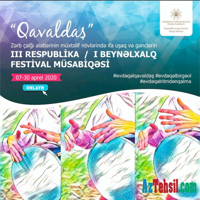 “Qavaldaş” onlayn beynəlxalq festival-müsabiqəsinin I mərhələsi yekunlaşıb