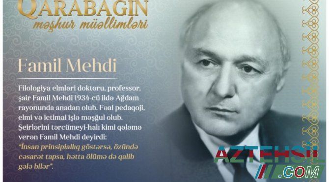 “Qarabağın məşhur müəllimləri” – Famil Mehdi
