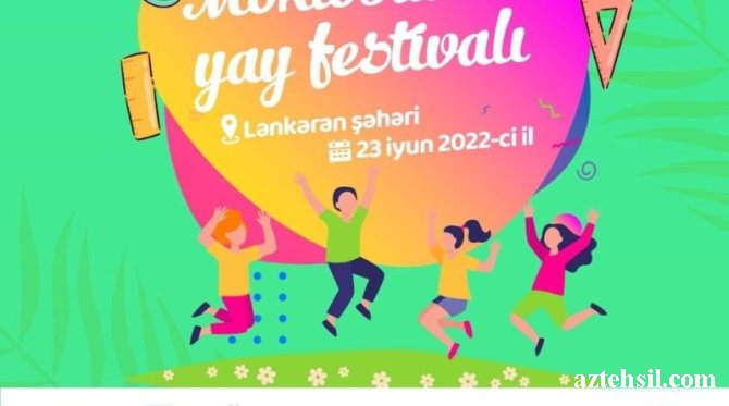 “Lənkəran məktəblilərinin yay festivalı” keçiriləcək