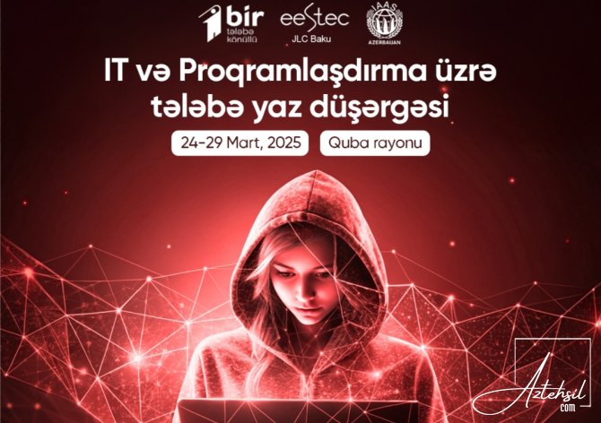 İT və proqramlaşdırma üzrə tələbə yaz düşərgəsi keçiriləcək