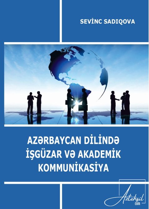 Azərbaycan dilində işgüzar və akademik kommunikasiya dərsliyi nəşr olunub