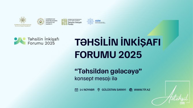 “Təhsildən gələcəyə” konsepti ilə forum keçiriləcək