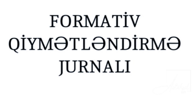 Müəllimdən formativ qiymətləndirmə  jurnalını tələb edilə bilməz