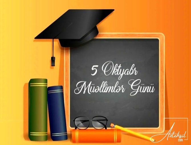 Bugün Beynəlxalq Müəllimlər Günüdür
