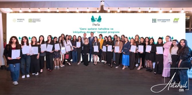 “Parla” təqaüd və inkişaf proqramından 27 qız məzun olub